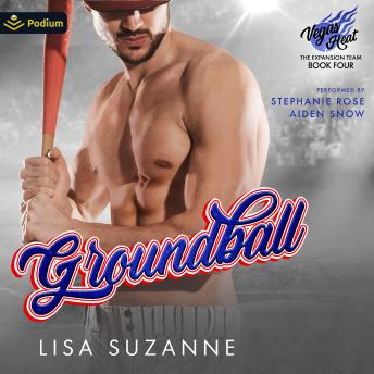 Groundball: Vegas Heat: The Expansion Team, Book 4