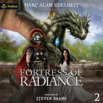 Fortress of Radiance: The Karus Saga, Book 2