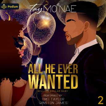 All He Ever Wanted: Million Dollar Baby, Book 2
