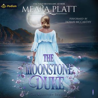 The Moonstone Duke: The Moonstone Landing, Book 1
