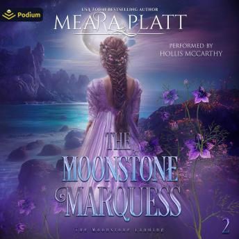 The Moonstone Marquess: The Moonstone Landing, Book 2