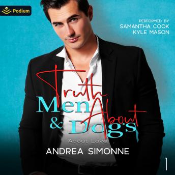 Truth about Men & Dogs: About Love, Book 1
