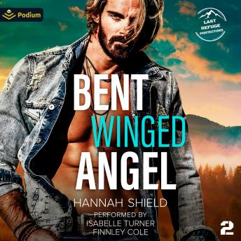 Bent Winged Angel: Last Refuge Protectors, Book 2