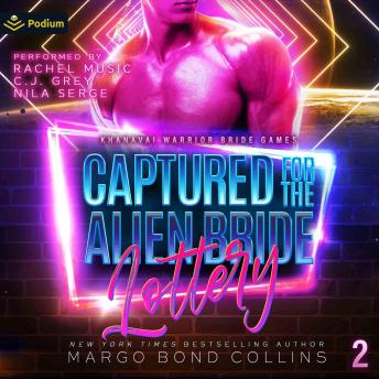 Captured for the Alien Bride Lottery: Khanavai Warrior Bride Games, Book 2