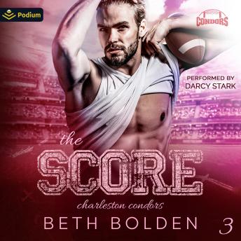The Score: Charleston Condors, Book 3