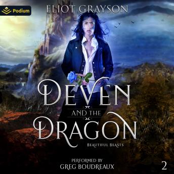 Deven and the Dragon: Beautiful Beasts, Book 2
