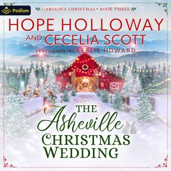 The Asheville Christmas Wedding: Carolina Christmas, Book 3