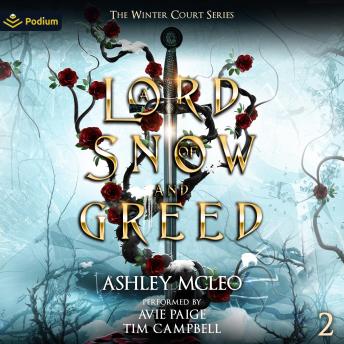 A Lord of Snow and Greed: The Winter Court Series, Book 2