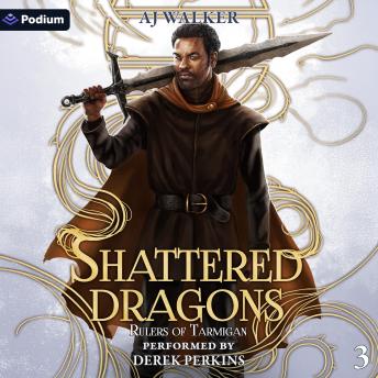 Shattered Dragons: Rulers of Tarmigan, Book 3