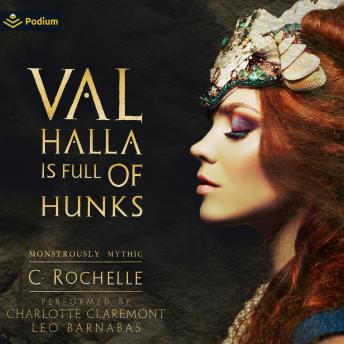 Valhalla Is Full of Hunks: A Monstrously Mythic Tale
