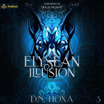 The Elysean Illusion: The Holy Bloodlines, Book 3