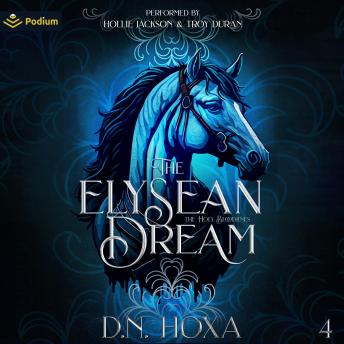 The Elysean Dream: The Holy Bloodlines, Book 4