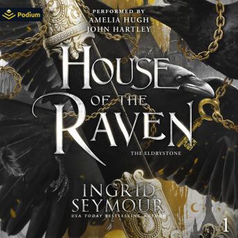House of the Raven: The Eldrystone, Book 1