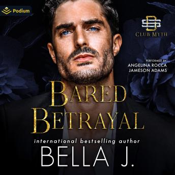 Bared Betrayal: A Club Myth Standalone
