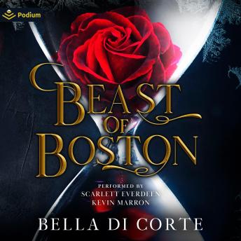 Beast of Boston: A Mafia Fairy Tale Retelling