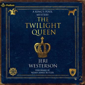 The Twilight Queen: A King's Fool Mystery, Book 2