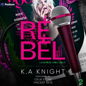 Rebel: Legends and Love, Book 2