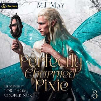 Perfectly Charmed Pixie: Parsnip's Story: Perfect Pixie Series, Book 3