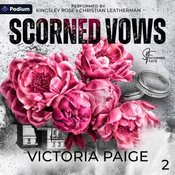 Scorned Vows: Scorned Fate, Book 2