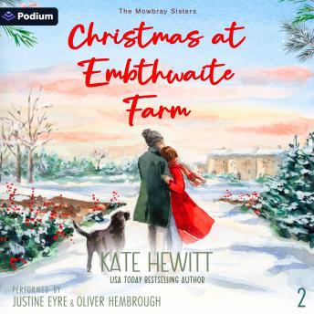 Christmas at Embthwaite Farm: The Mowbray Sisters, Book 2