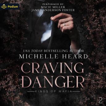 Craving Danger: Kings of Mafia, Book 2
