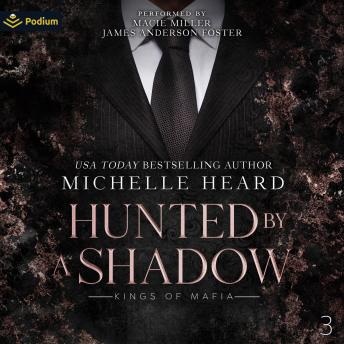 Hunted by a Shadow: Kings of Mafia, Book 3