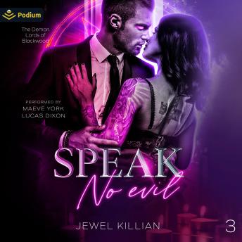Speak No Evil: The Demon Lords of Blackwood, Book 3