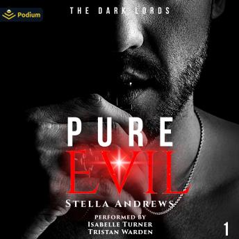 Pure Evil: The Dark Lords, Book 1
