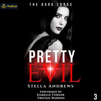 Pretty Evil: The Dark Lords, Book 3