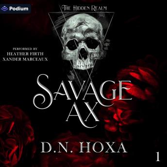 Savage Ax: The Hidden Realm, Book 1