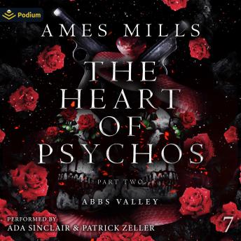 The Heart of Psychos: Part Two: Abbs Valley, Book 7