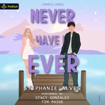 Never Have I Ever: Campus Games, Book 1