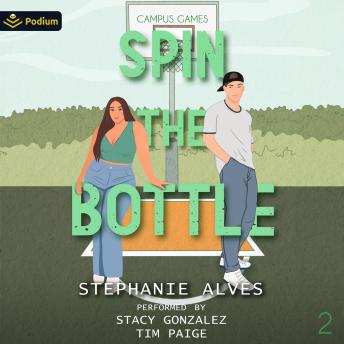 Spin the Bottle: Campus Games, Book 2