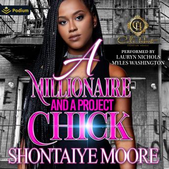 A Millionaire and a Project Chick: An African American Romance