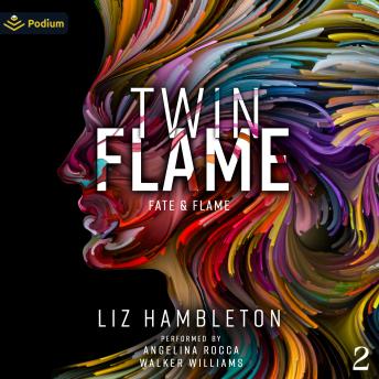 Twin Flame: Fate & Flame, Book 2