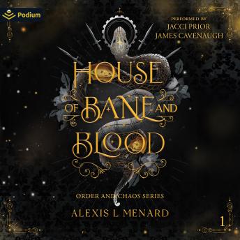 House of Bane and Blood: Order and Chaos Series, Book 1