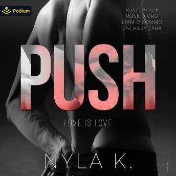 Push: Love Is Love, Book 1
