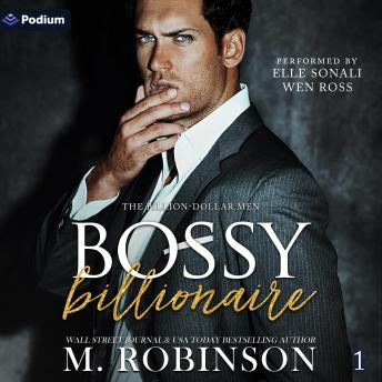 Bossy Billionaire: The Billion-Dollar Men, Book 1