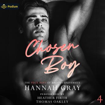 Chosen Boy: The Puck Boys of Brooks University, Book 4