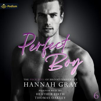 Perfect Boy: The Puck Boys of Brooks University, Book 6
