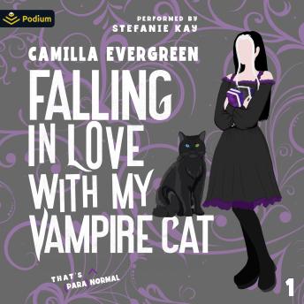 Falling in Love with My Vampire Cat: That's (Para) Normal, Book 1