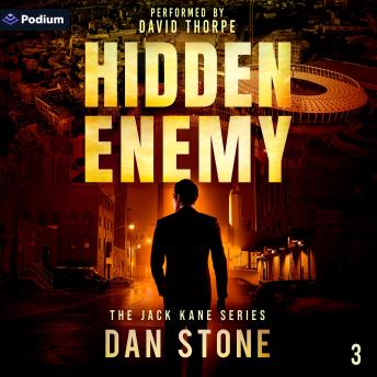 Hidden Enemy: The Jack Kane Series, Book 3