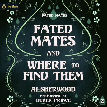 Fated Mates and Where to Find Them: A Fated Mates Standalone Cover