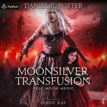Moonsilver Transfusion: Full Moon Medic, Book 4