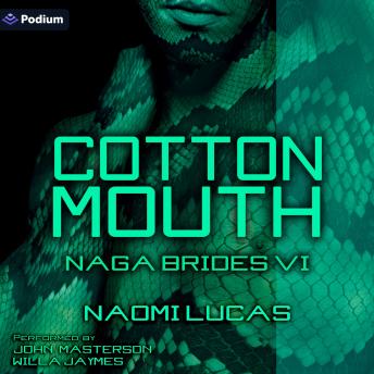 Cottonmouth: Naga Brides, Book 6
