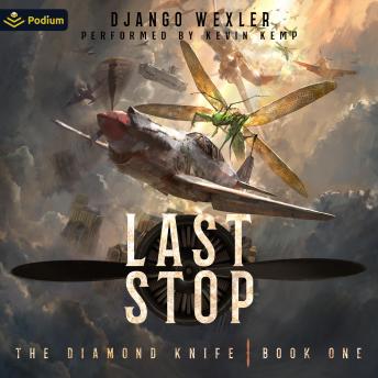 Last Stop: An Epic Sci-Fi Adventure: The Diamond Knife, Book 1