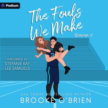 The Fouls We Make: Braysen U, Book 3