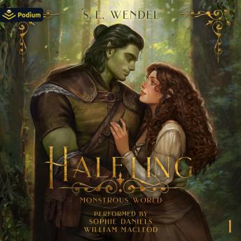 Halfling: A Fantasy Monster Romance: Monstrous World, Book 1