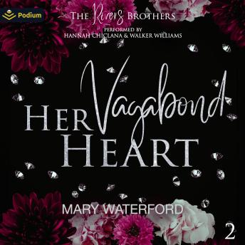 Her Vagabond Heart: The Rivers Brothers, Book 2