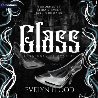 Glass: Forbidden Fairytales, Book 2
